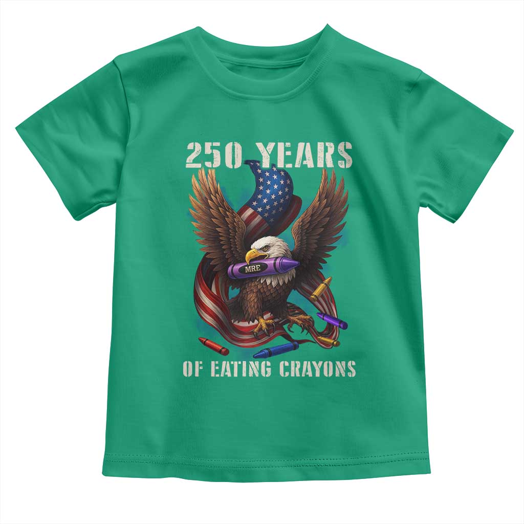 250 Years Of Eating Crayons Toddler T Shirt Funny Eagle 250th Anniversary Veterans Gifts - Wonder Print Shop