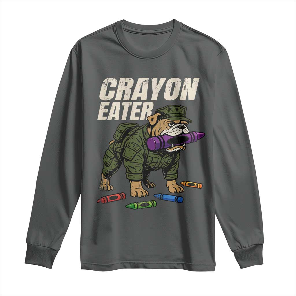 Crayon Eater Long Sleeve Shirt Funny Bulldog Military Corps Proud Soldier Family - Wonder Print Shop