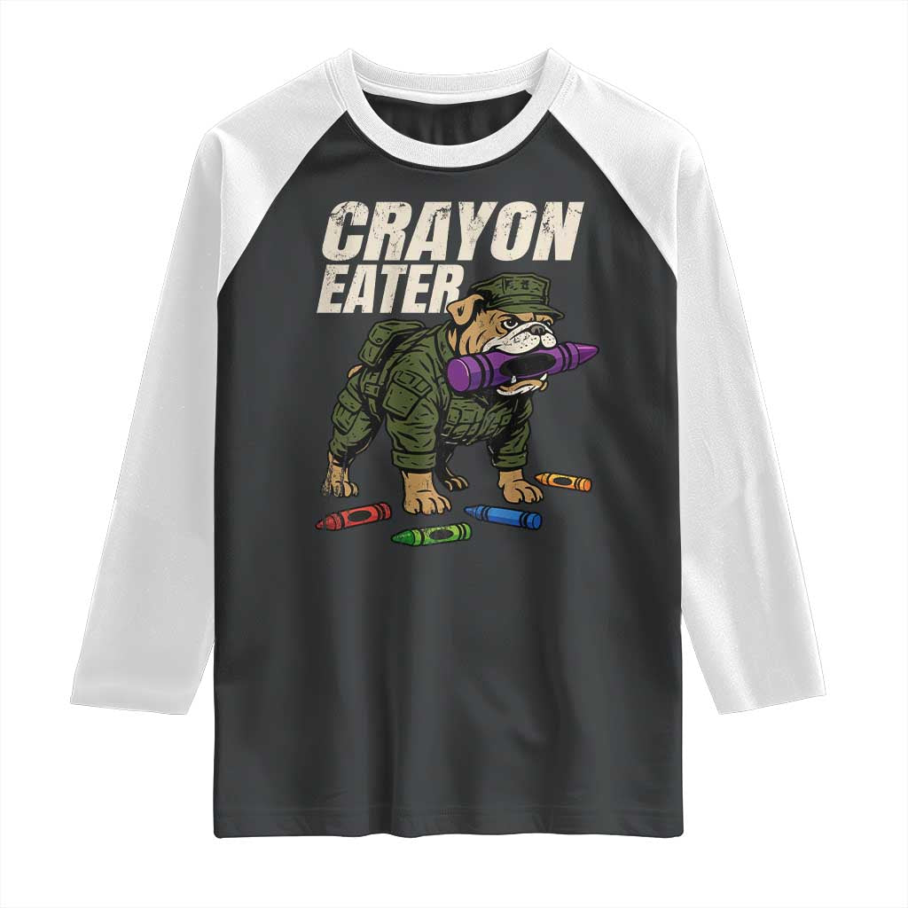 Crayon Eater Raglan Shirt Funny Bulldog Military Corps Proud Soldier Family - Wonder Print Shop