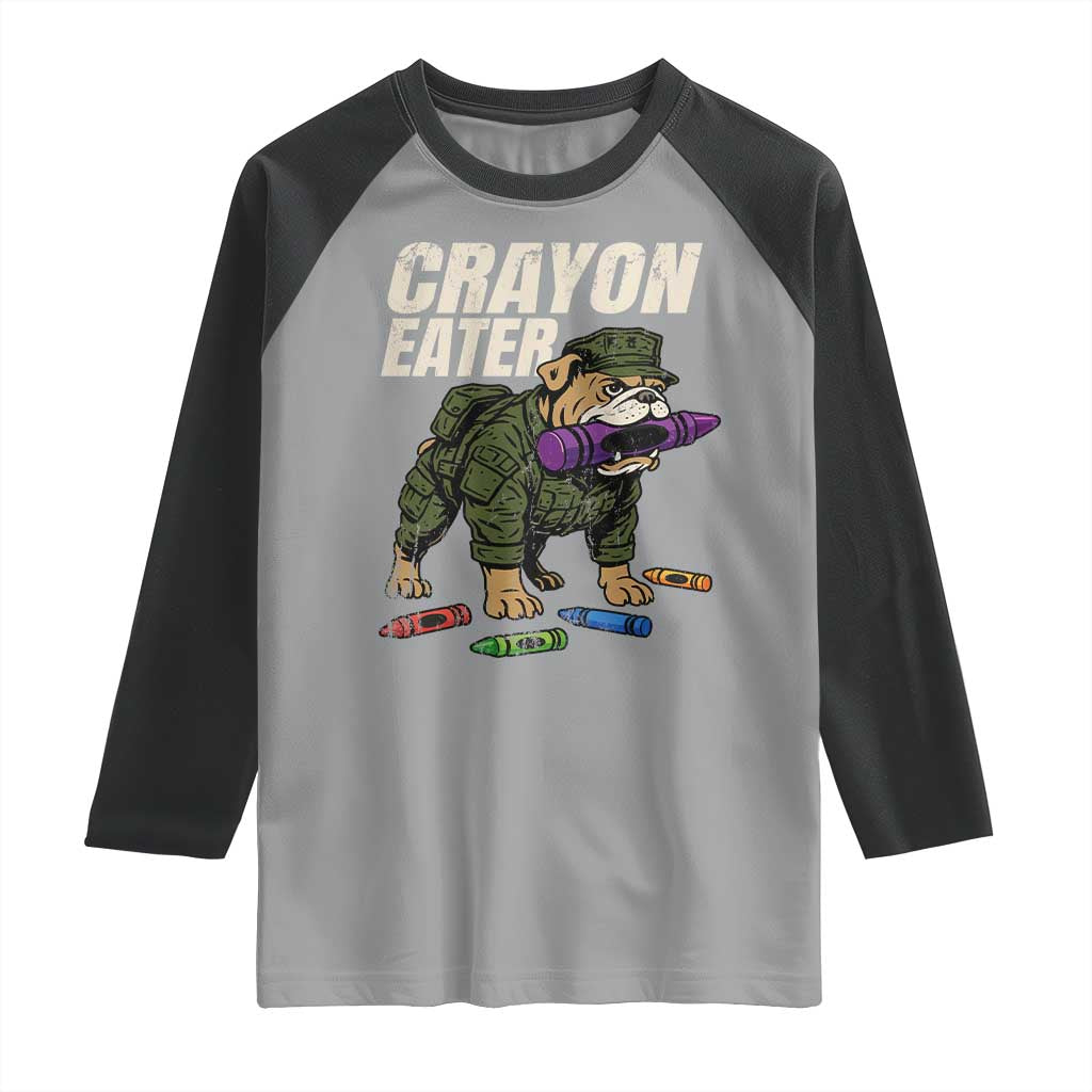 Crayon Eater Raglan Shirt Funny Bulldog Military Corps Proud Soldier Family - Wonder Print Shop