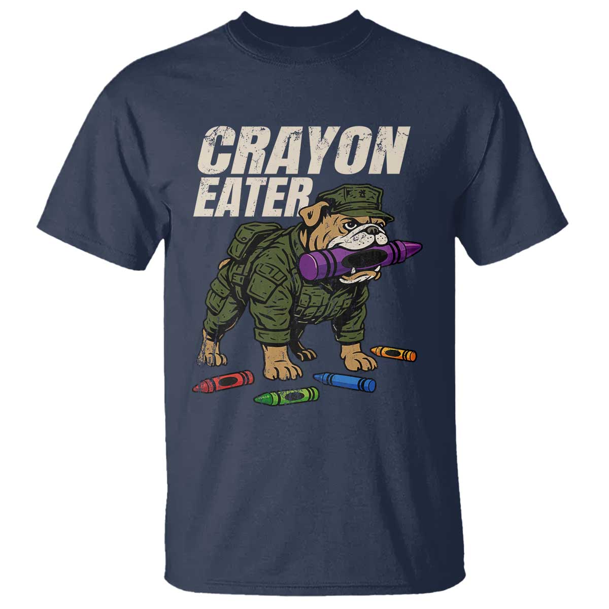 Crayon Eater T Shirt Funny Bulldog Military Corps Proud Soldier Family - Wonder Print Shop
