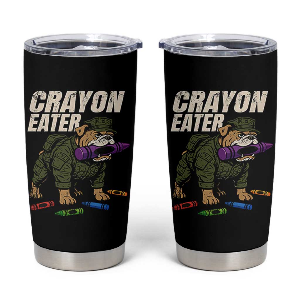 Crayon Eater Tumbler Cup Funny Bulldog Military Corps Proud Soldier Family - Wonder Print Shop