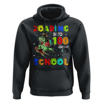 Funny Dinosaur Trex Roaring Into 100 Days Of School Hoodie