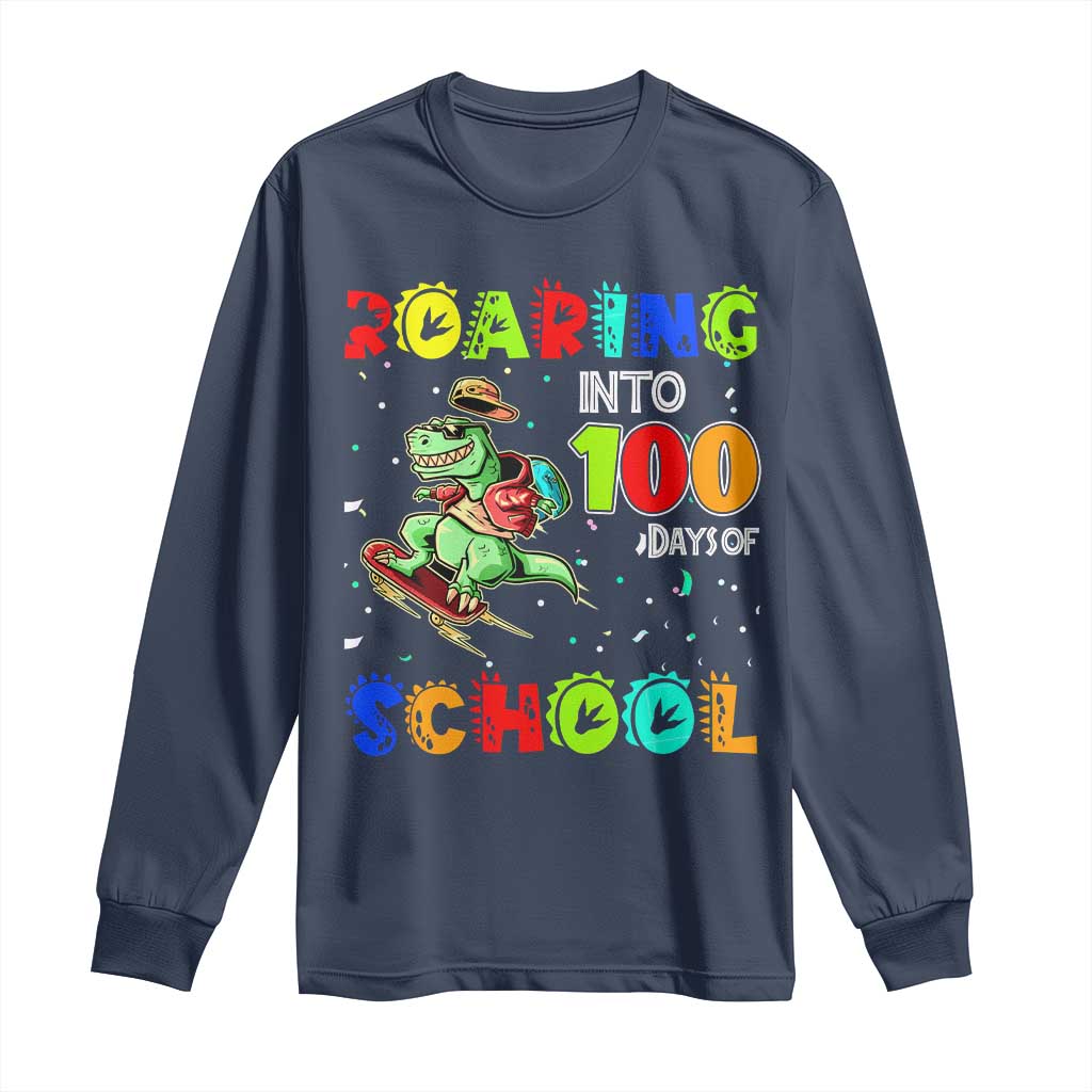 Funny Dinosaur Trex Roaring Into 100 Days Of School Long Sleeve Shirt