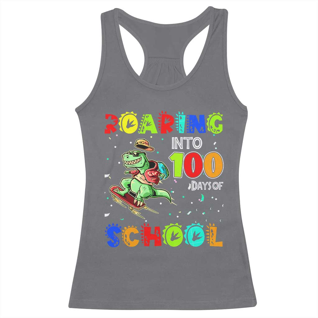 Funny Dinosaur Trex Roaring Into 100 Days Of School Racerback Tank Top
