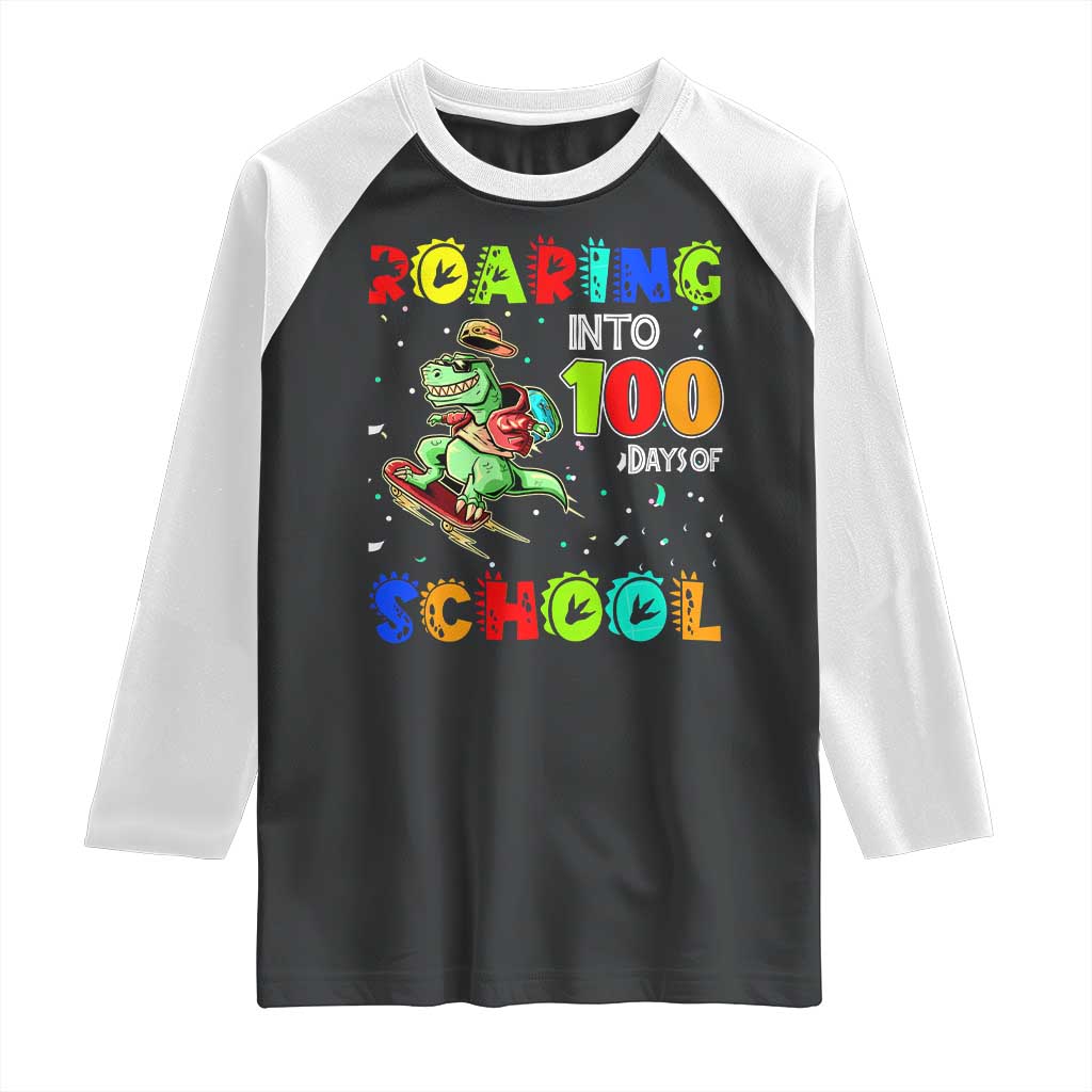Funny Dinosaur Trex Roaring Into 100 Days Of School Raglan Shirt