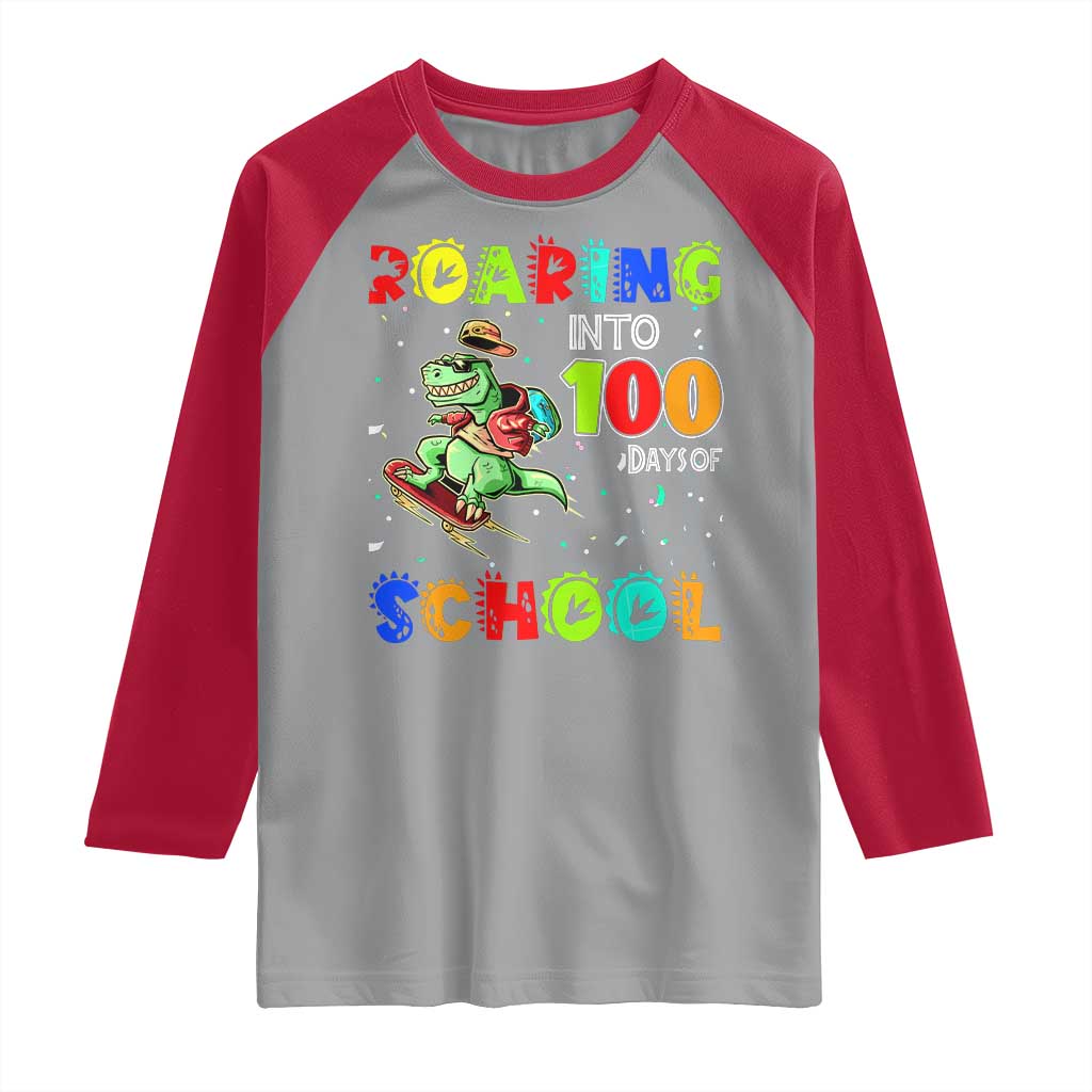 Funny Dinosaur Trex Roaring Into 100 Days Of School Raglan Shirt