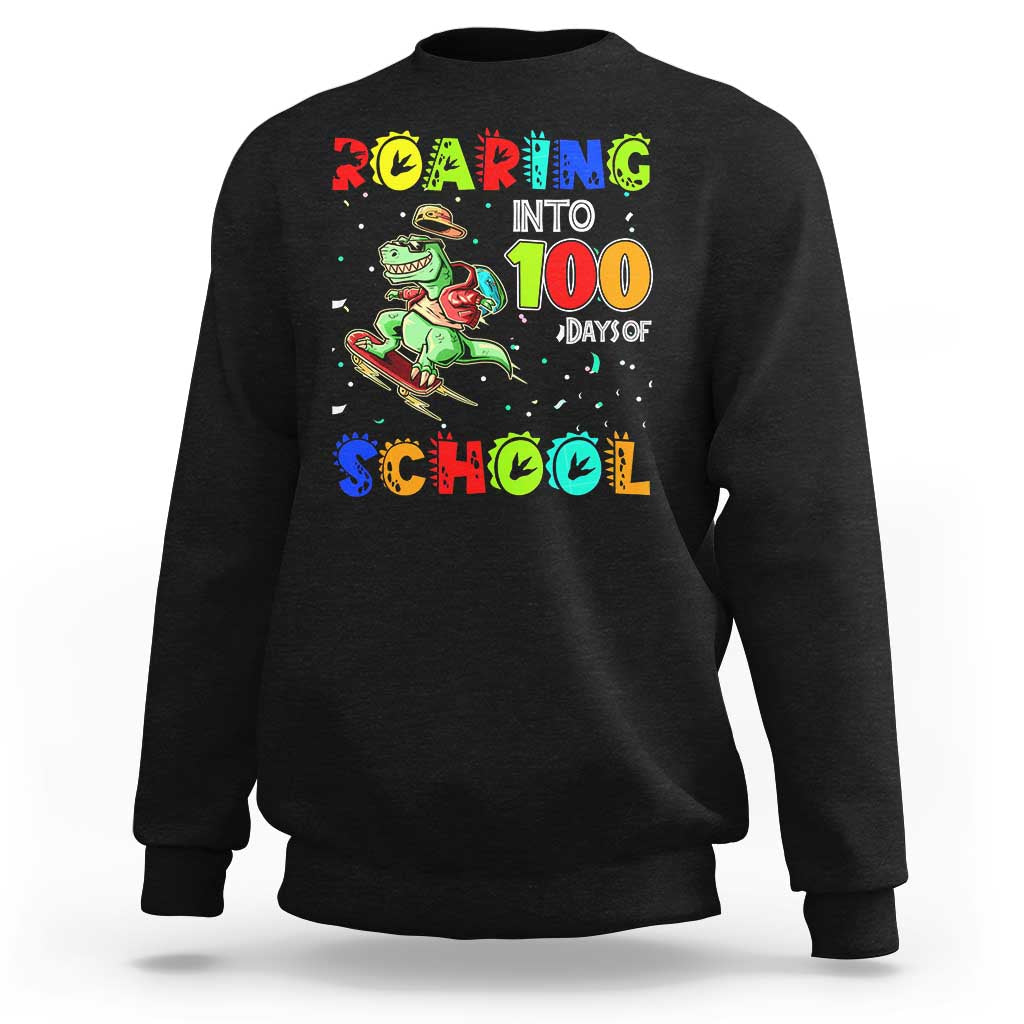 Funny Dinosaur Trex Roaring Into 100 Days Of School Sweatshirt - Wonder Print Shop