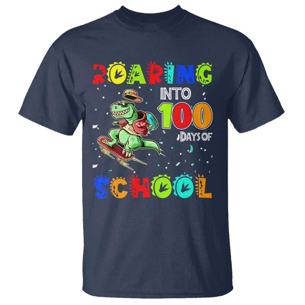 Funny Dinosaur Trex Roaring Into 100 Days Of School T Shirt - Wonder Print Shop