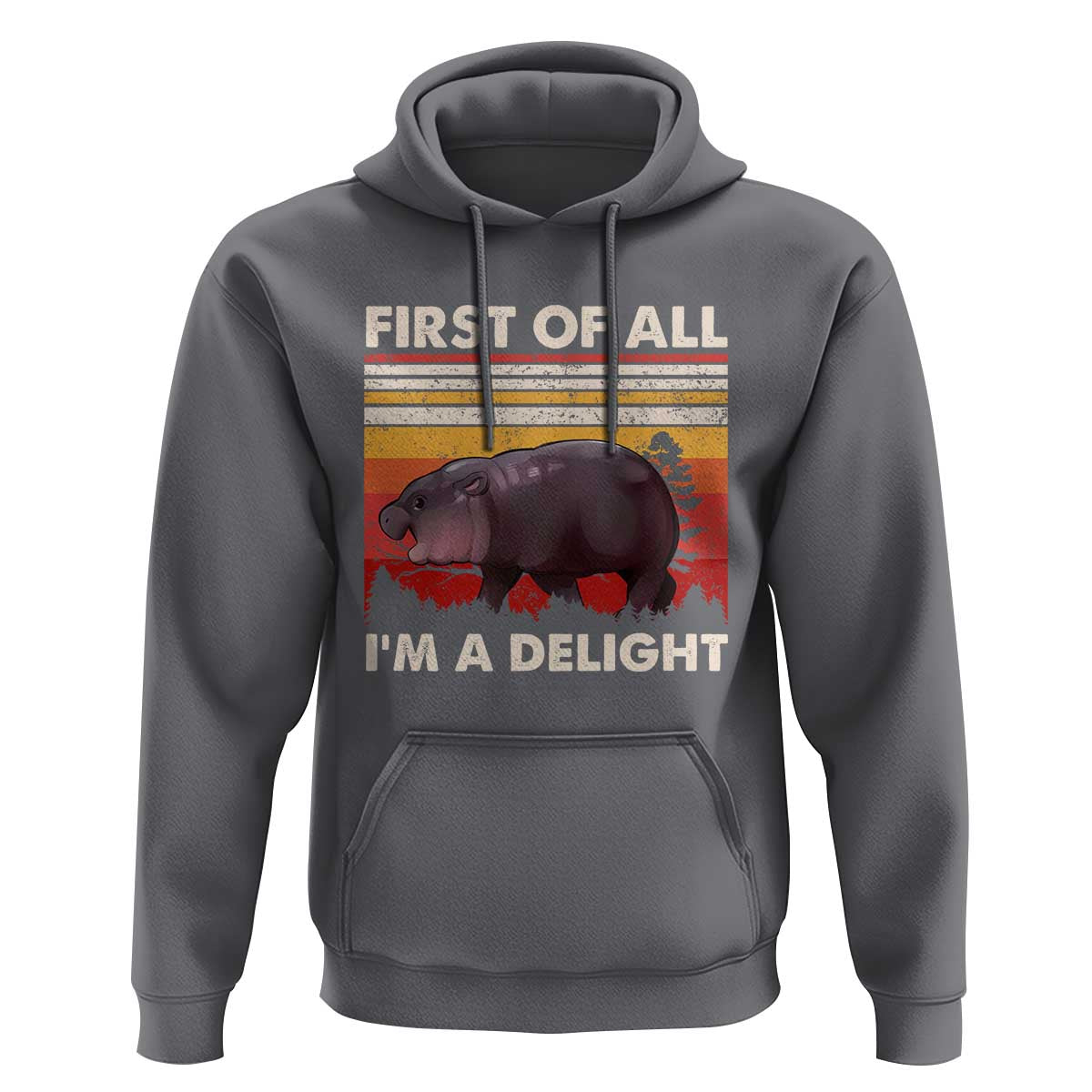 Moo Deng Hoodie First Of All I'm A Delight Sarcastic Angry Pygmy Hippo