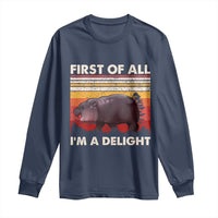 Moo Deng Long Sleeve Shirt First Of All I'm A Delight Sarcastic Angry Pygmy Hippo