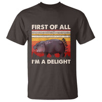 Moo Deng T Shirt First Of All I'm A Delight Sarcastic Angry Pygmy Hippo