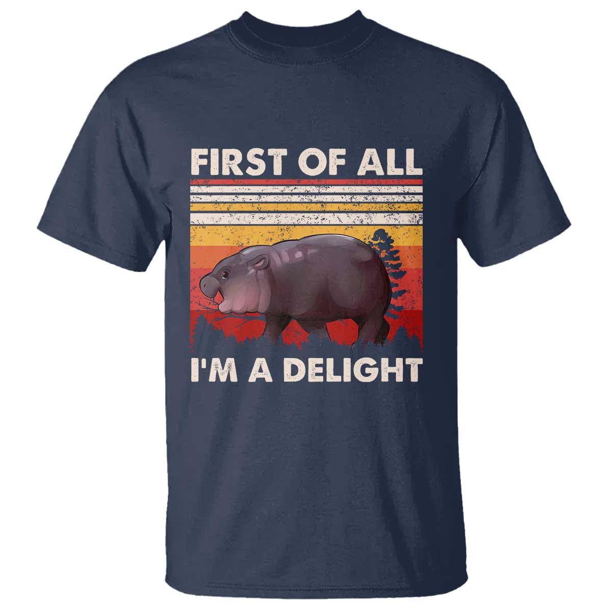 Moo Deng T Shirt First Of All I'm A Delight Sarcastic Angry Pygmy Hippo
