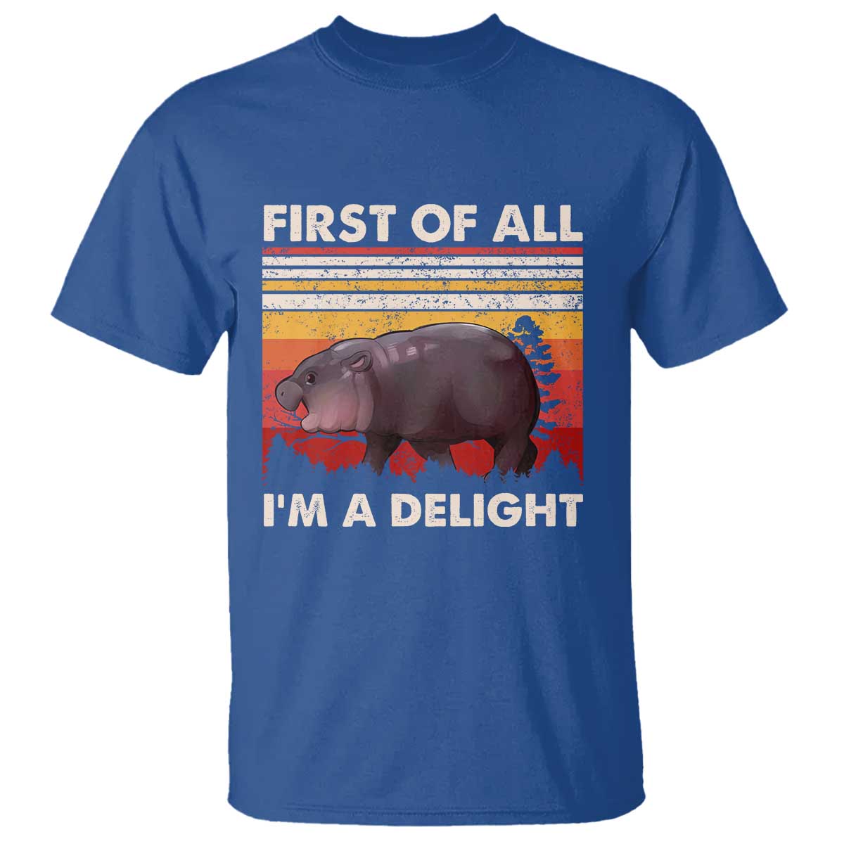 Moo Deng T Shirt First Of All I'm A Delight Sarcastic Angry Pygmy Hippo