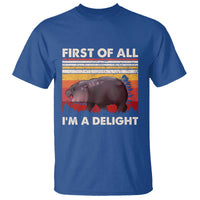 Moo Deng T Shirt First Of All I'm A Delight Sarcastic Angry Pygmy Hippo