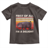 Moo Deng Toddler T Shirt First Of All I'm A Delight Sarcastic Angry Pygmy Hippo