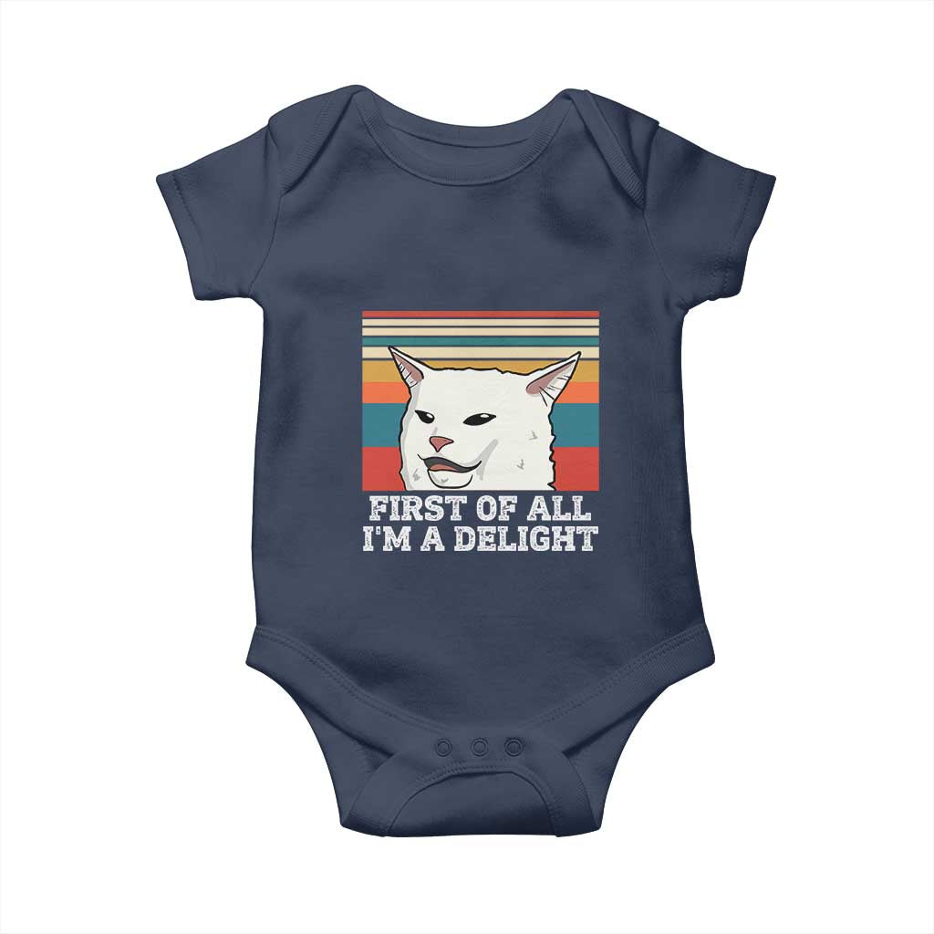 Cat Meme Baby Onesie First Of All I'm A Delight Sarcastic Angry Cat
