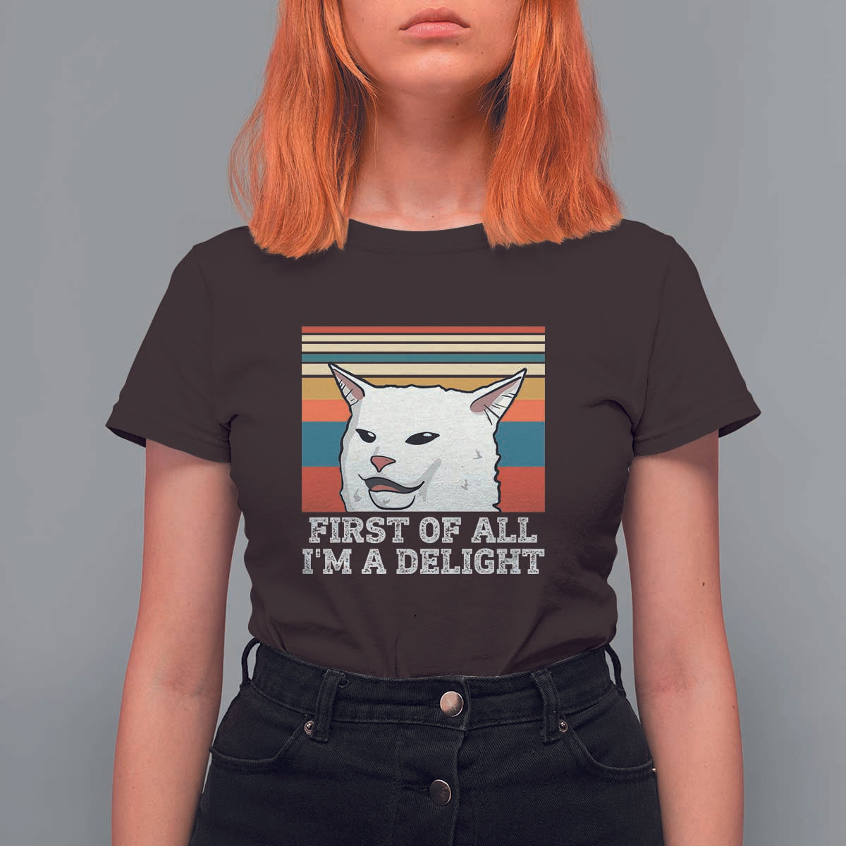 Cat Meme T Shirt For Women First Of All I'm A Delight Sarcastic Angry Cat