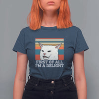Cat Meme T Shirt For Women First Of All I'm A Delight Sarcastic Angry Cat