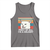 Cat Meme Tank Top First Of All I'm A Delight Sarcastic Angry Cat