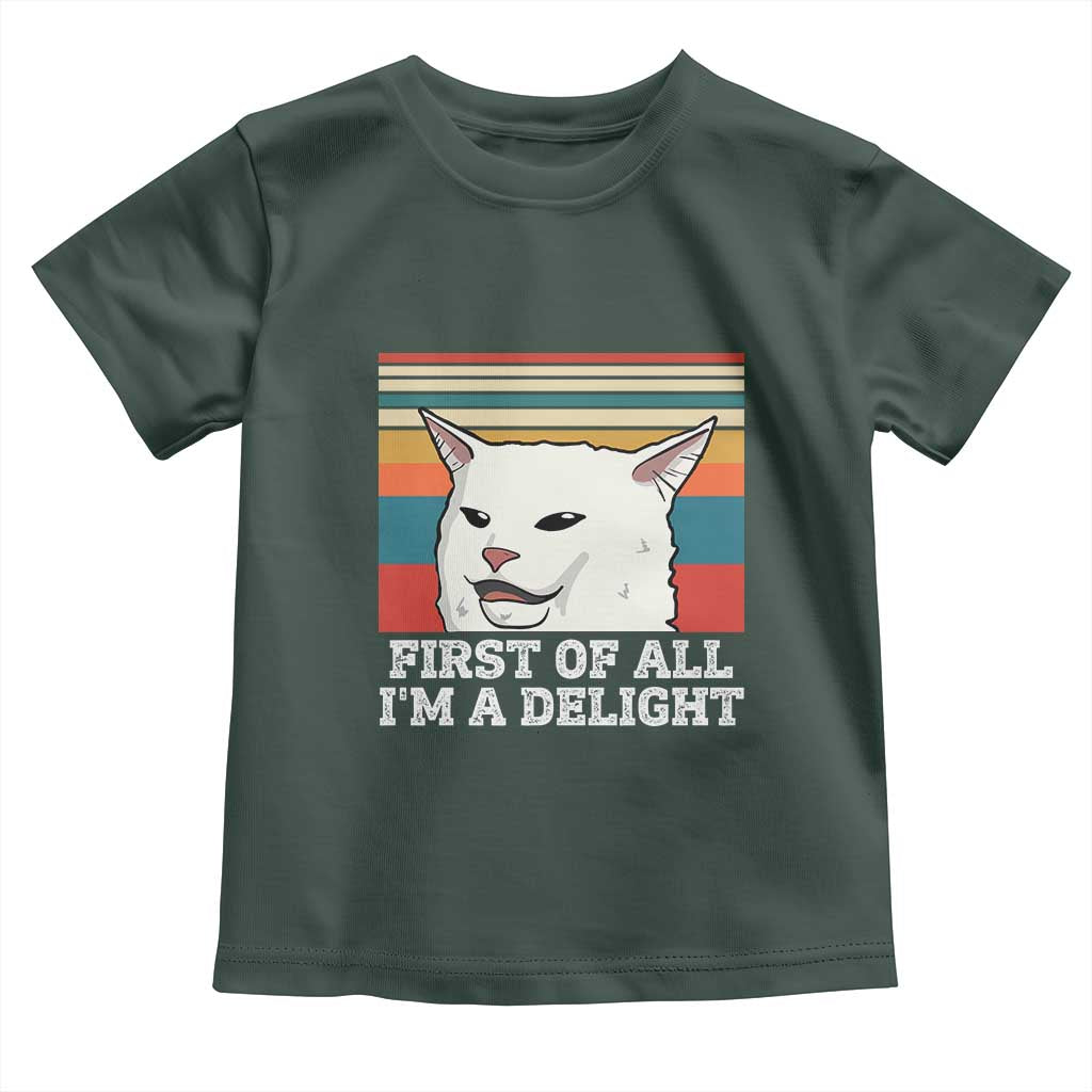 Cat Meme Toddler T Shirt First Of All I'm A Delight Sarcastic Angry Cat