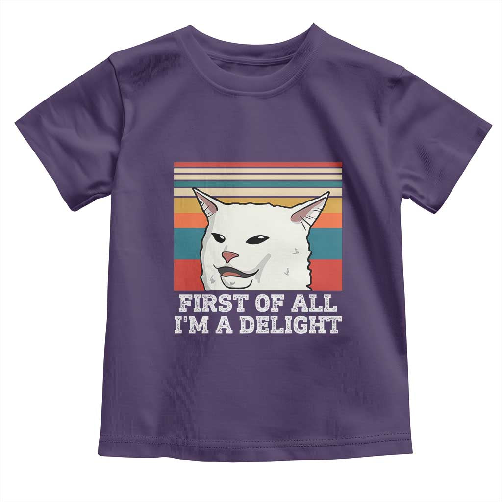 Cat Meme Toddler T Shirt First Of All I'm A Delight Sarcastic Angry Cat
