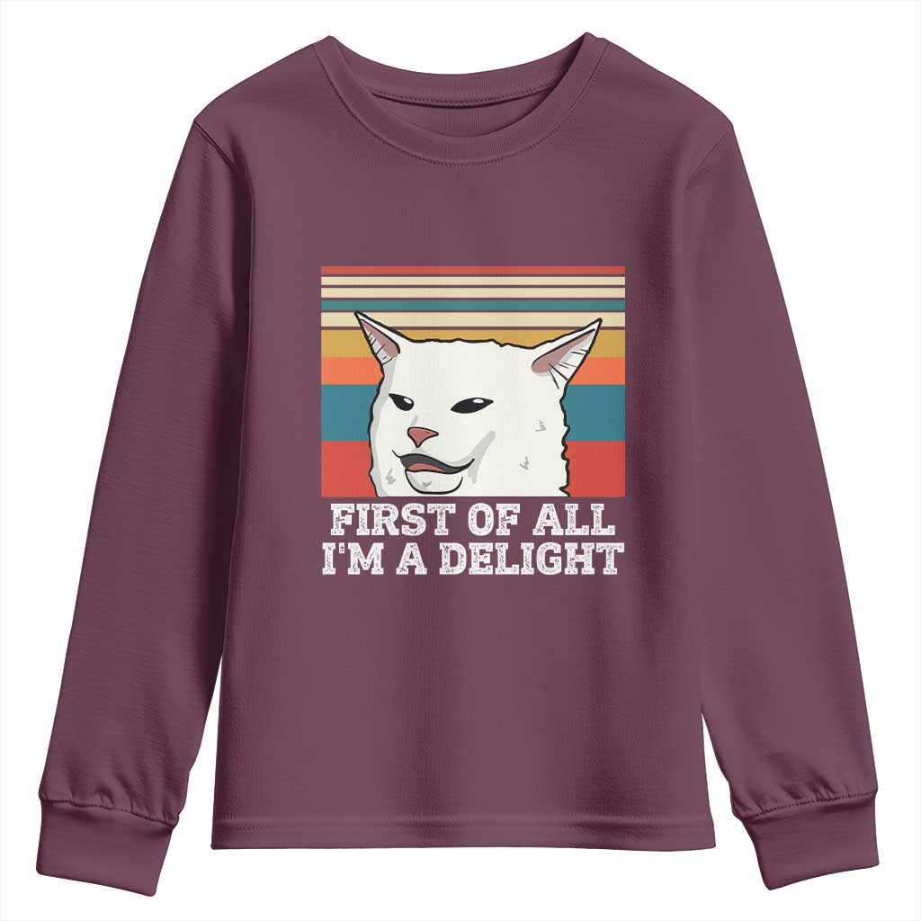 Cat Meme Youth Sweatshirt First Of All I'm A Delight Sarcastic Angry Cat