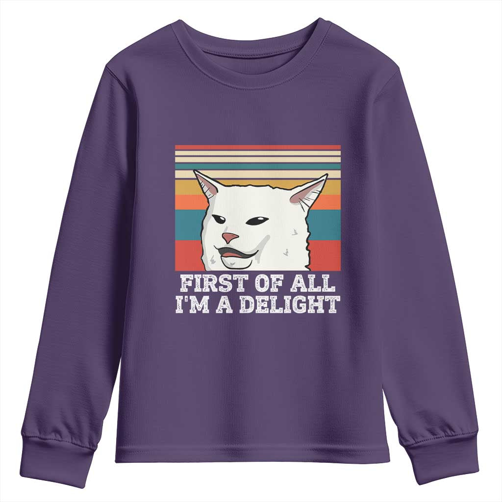 Cat Meme Youth Sweatshirt First Of All I'm A Delight Sarcastic Angry Cat