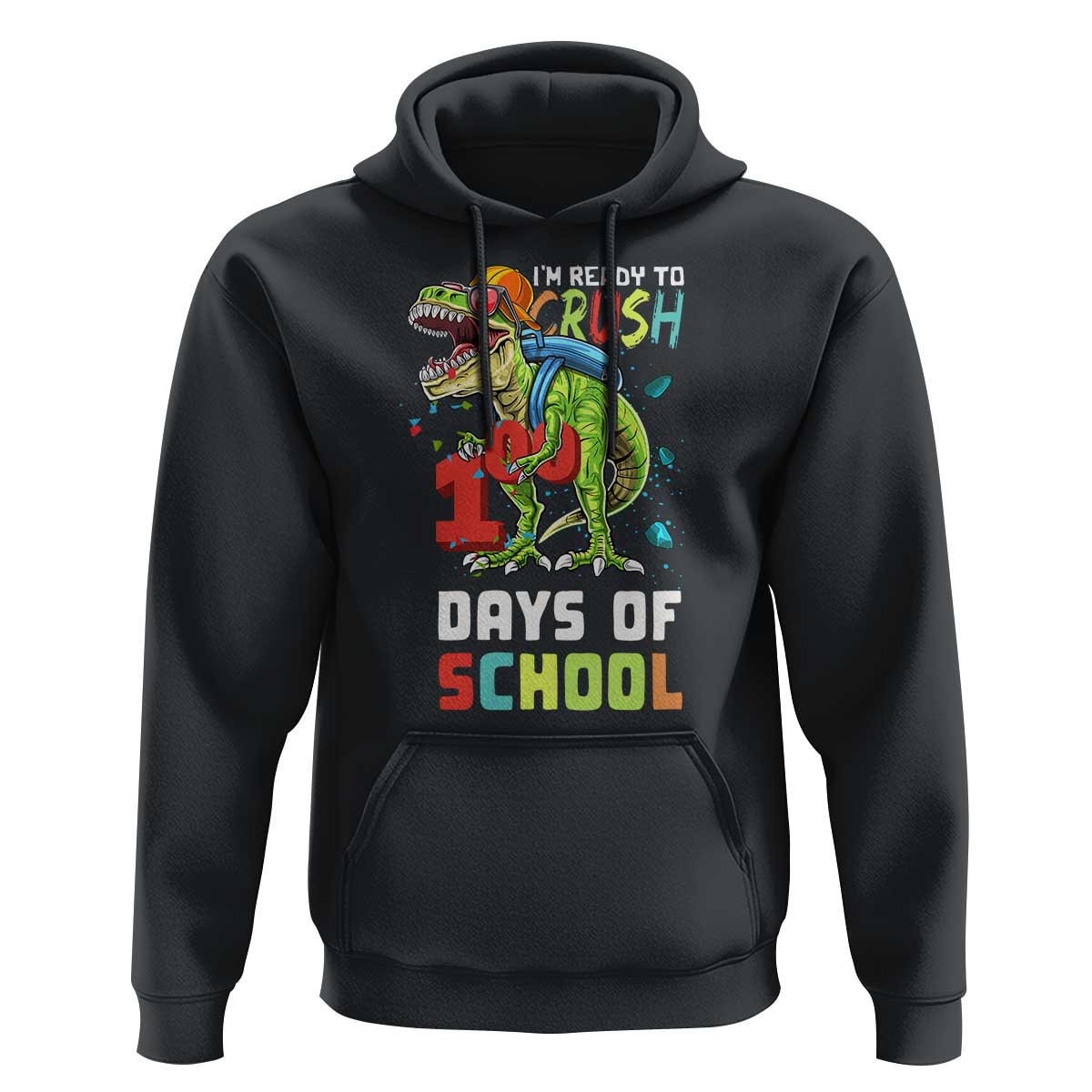 Ready To Crush 100 Days Of School Hoodie T Rex Dinosaur Boys