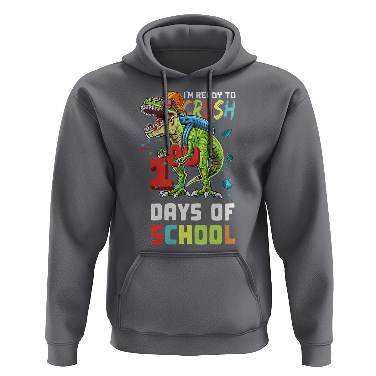 Ready To Crush 100 Days Of School Hoodie T Rex Dinosaur Boys