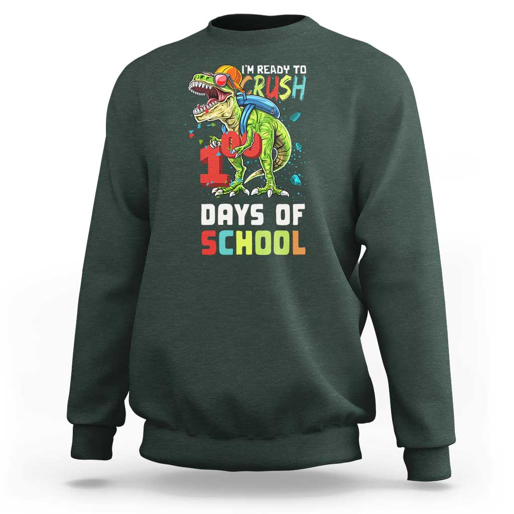 Ready To Crush 100 Days Of School Sweatshirt T Rex Dinosaur Boys - Wonder Print Shop
