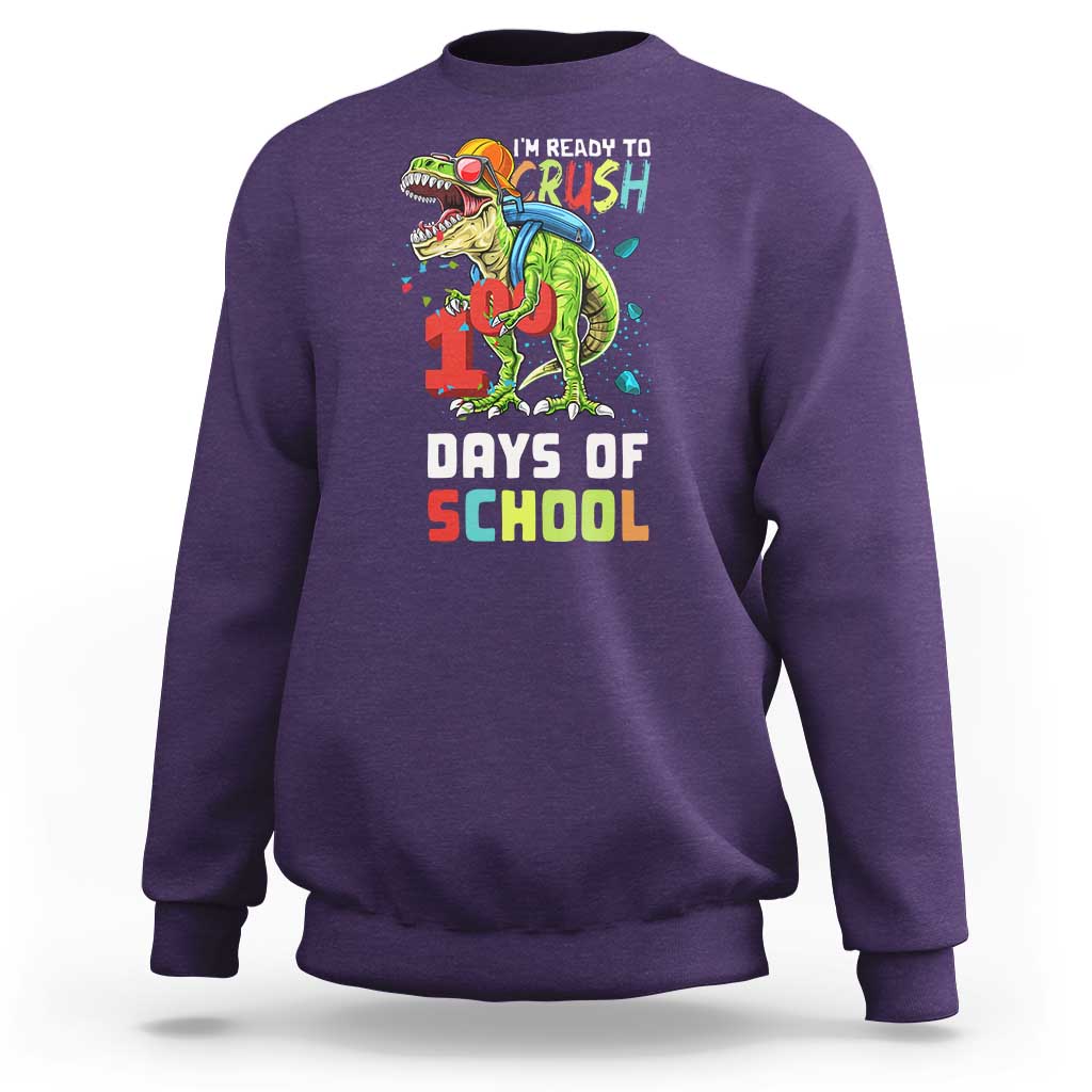 Ready To Crush 100 Days Of School Sweatshirt T Rex Dinosaur Boys - Wonder Print Shop