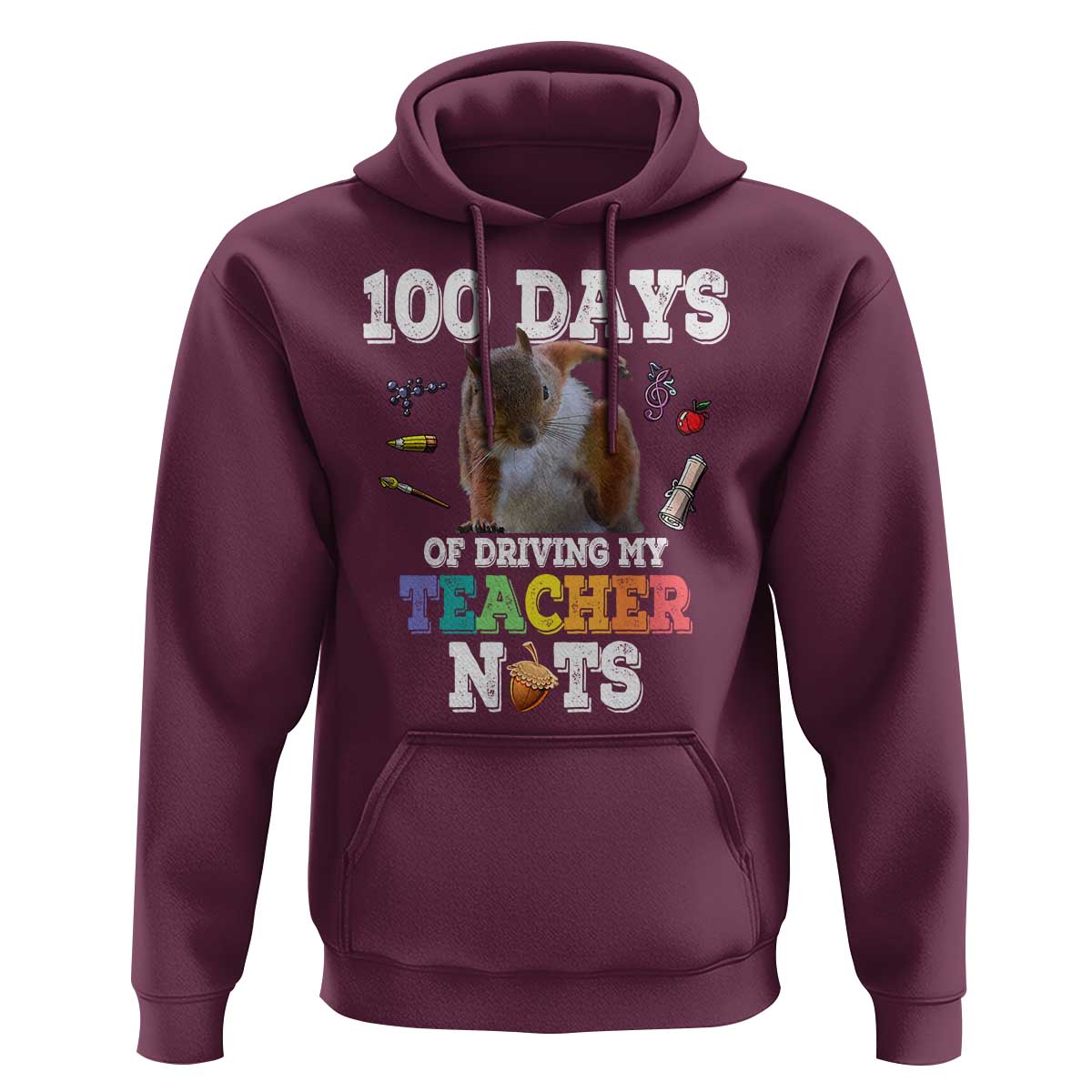 100th Day Of School Hoodie Driving My Teacher Nuts Dabbing Squirrel 100 Days