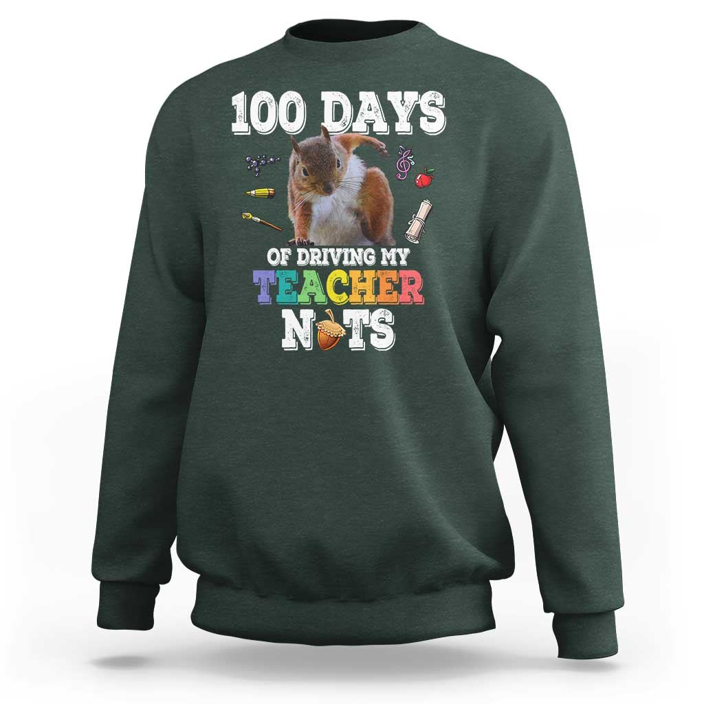 100th Day Of School Sweatshirt Driving My Teacher Nuts Dabbing Squirrel 100 Days