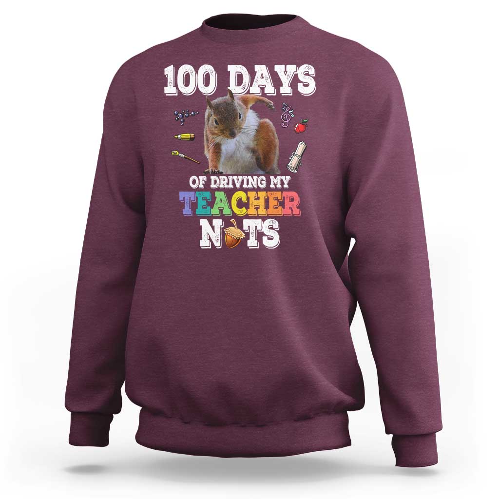 100th Day Of School Sweatshirt Driving My Teacher Nuts Dabbing Squirrel 100 Days