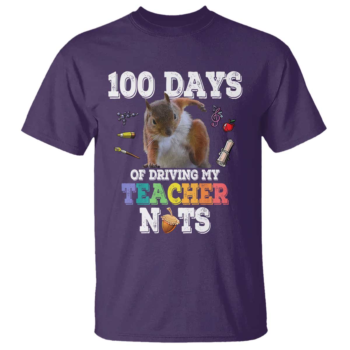 100th Day Of School T Shirt Driving My Teacher Nuts Dabbing Squirrel 100 Days