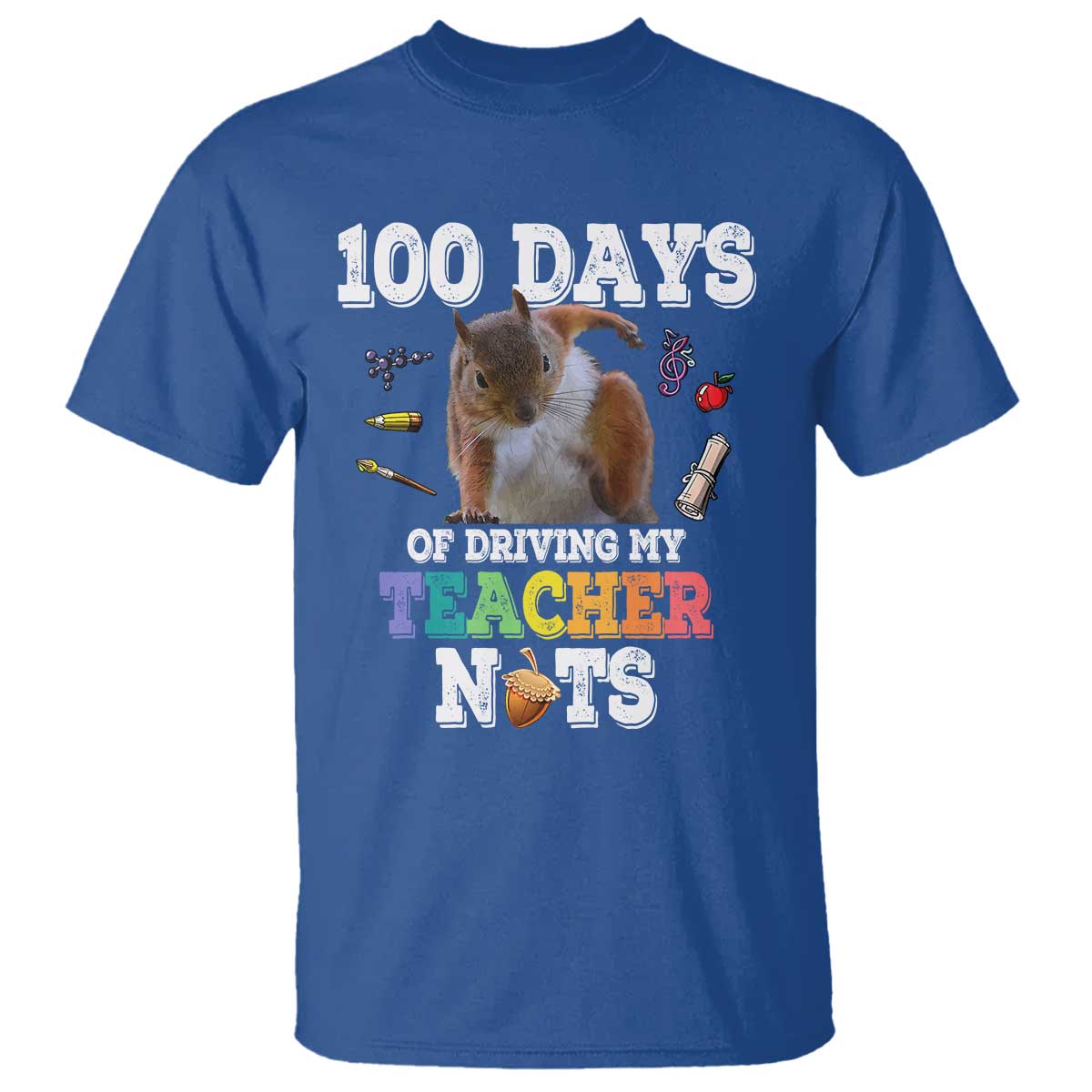 100th Day Of School T Shirt Driving My Teacher Nuts Dabbing Squirrel 100 Days