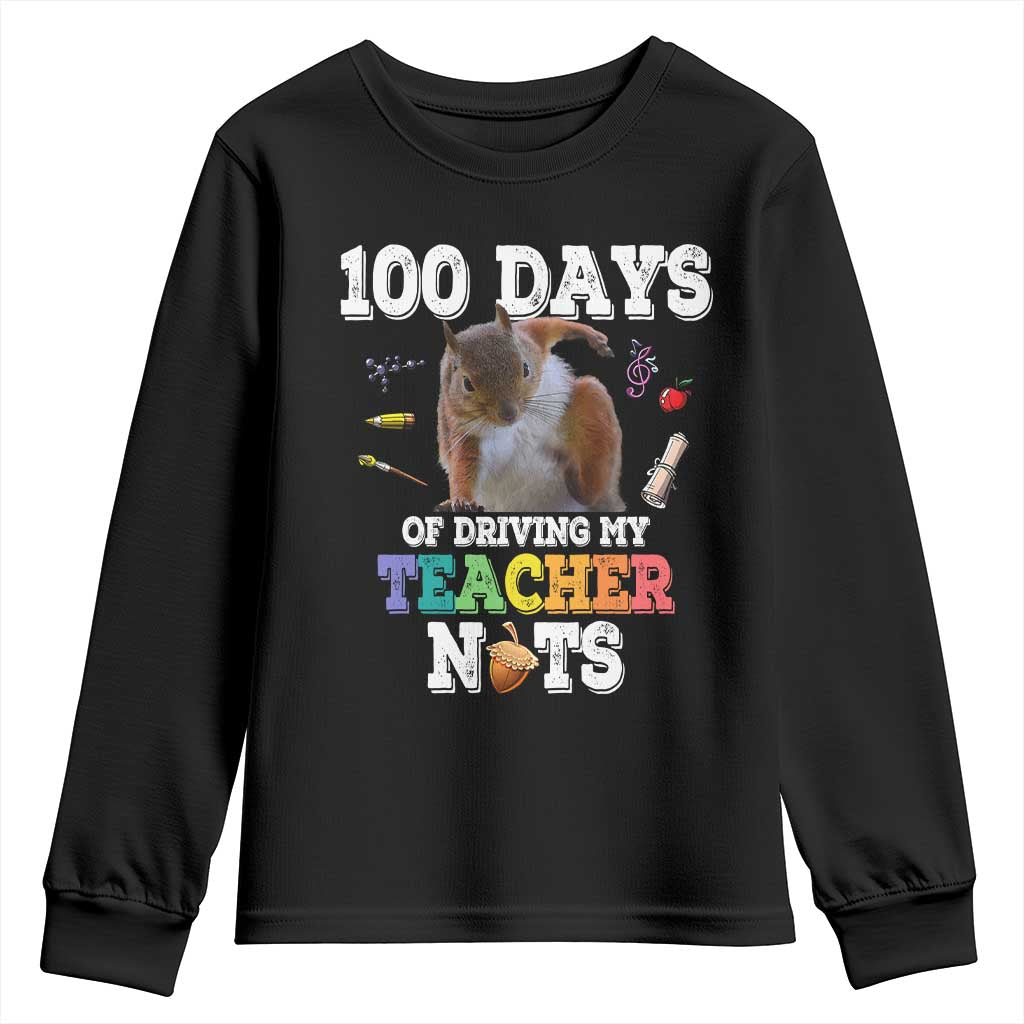 100th Day Of School Youth Sweatshirt Driving My Teacher Nuts Dabbing Squirrel 100 Days
