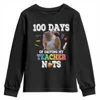 100th Day Of School Youth Sweatshirt Driving My Teacher Nuts Dabbing Squirrel 100 Days