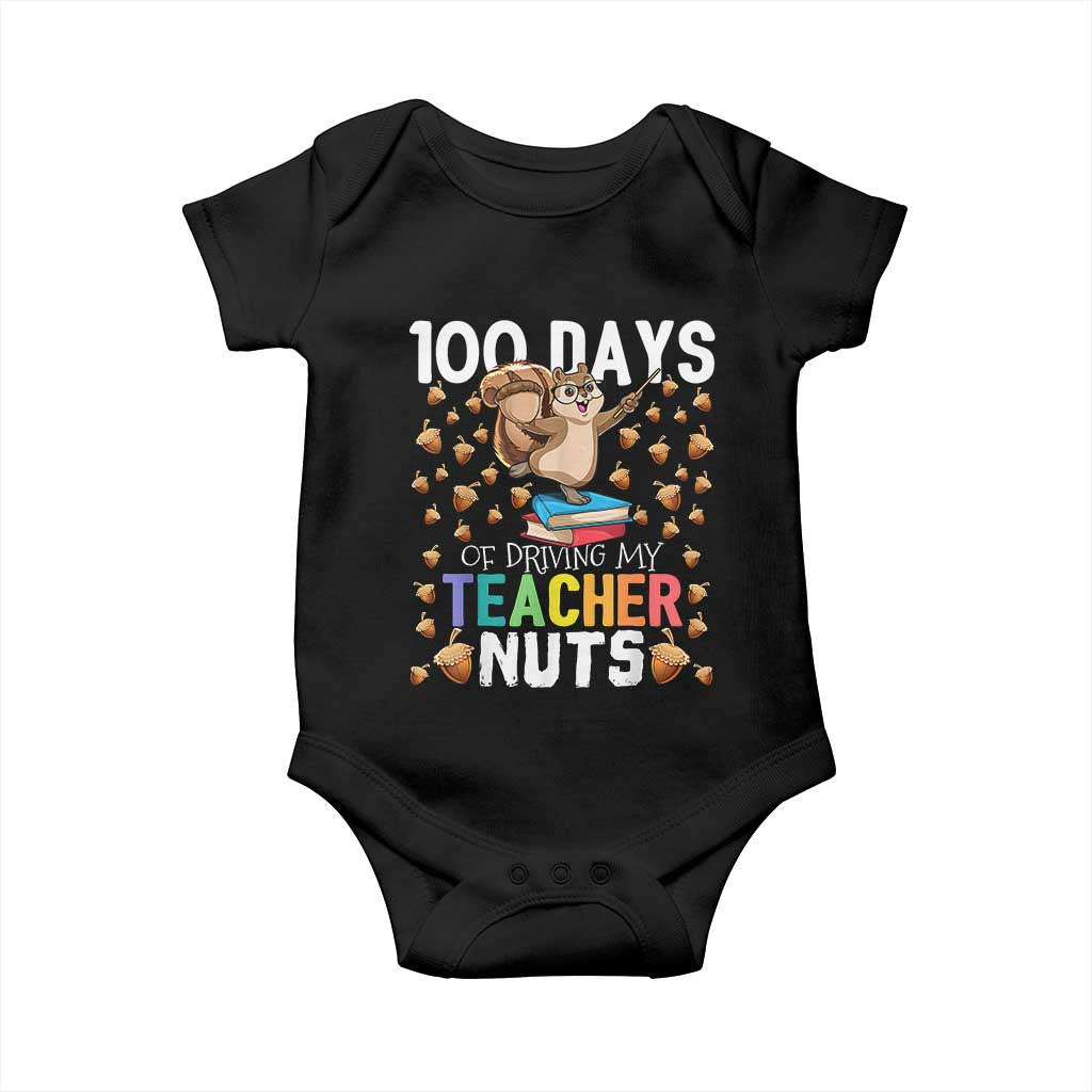 100 Days Of School Baby Onesie 100th Day Driving My Teacher Nuts Squirrel School