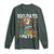 100 Days Of School Long Sleeve Shirt 100th Day Driving My Teacher Nuts Squirrel School