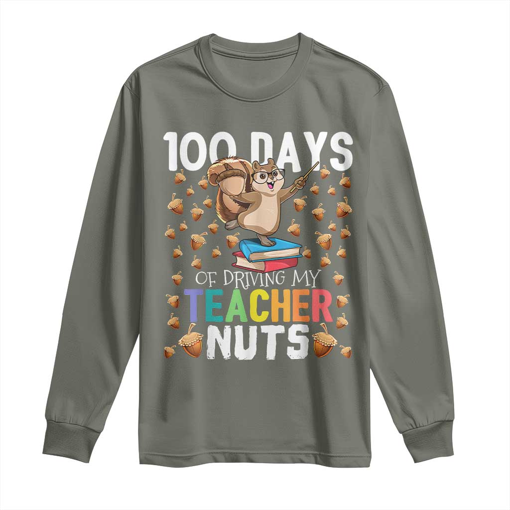 100 Days Of School Long Sleeve Shirt 100th Day Driving My Teacher Nuts Squirrel School