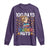 100 Days Of School Long Sleeve Shirt 100th Day Driving My Teacher Nuts Squirrel School