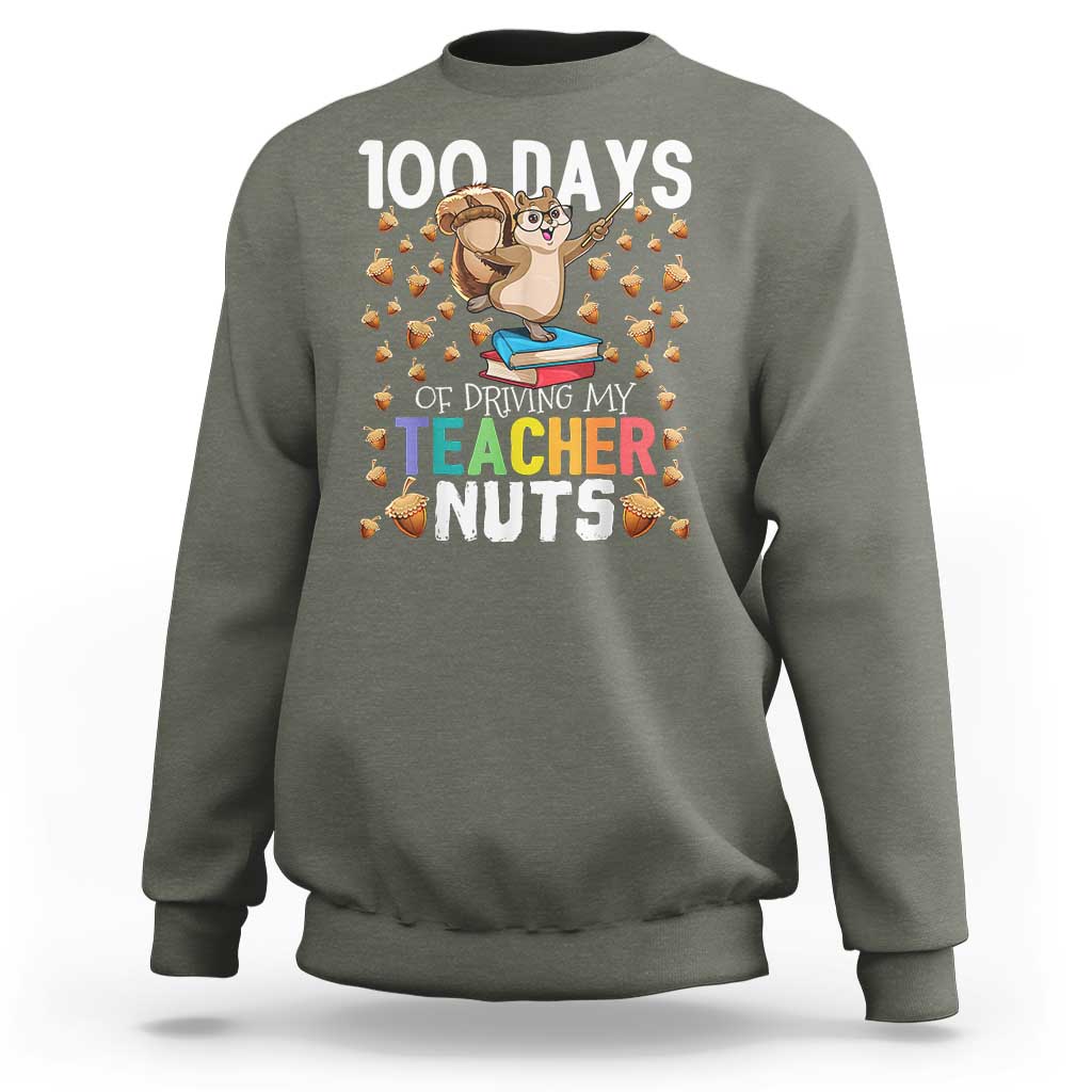 100 Days Of School Sweatshirt 100th Day Driving My Teacher Nuts Squirrel School - Wonder Print Shop