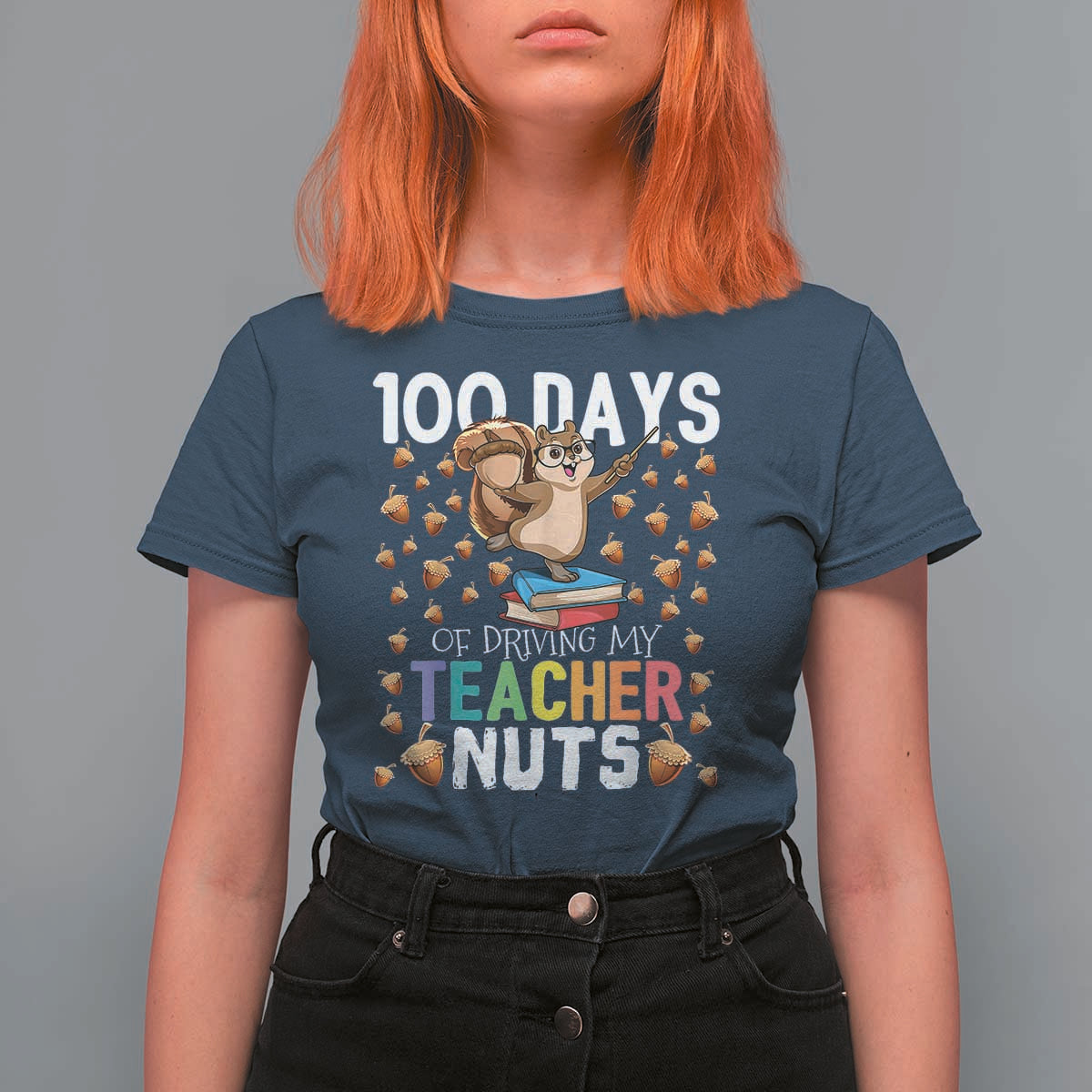 100 Days Of School T Shirt For Women 100th Day Driving My Teacher Nuts Squirrel School - Wonder Print Shop
