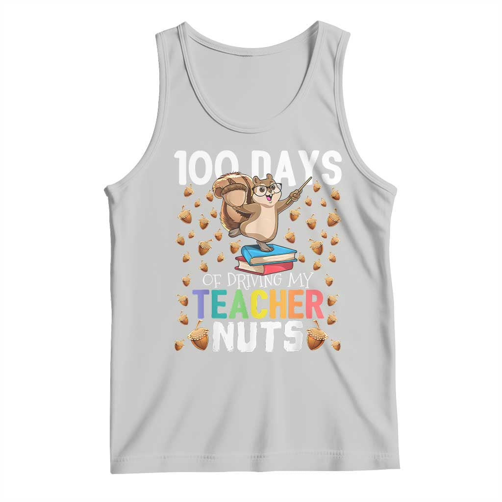 100 Days Of School Tank Top 100th Day Driving My Teacher Nuts Squirrel School