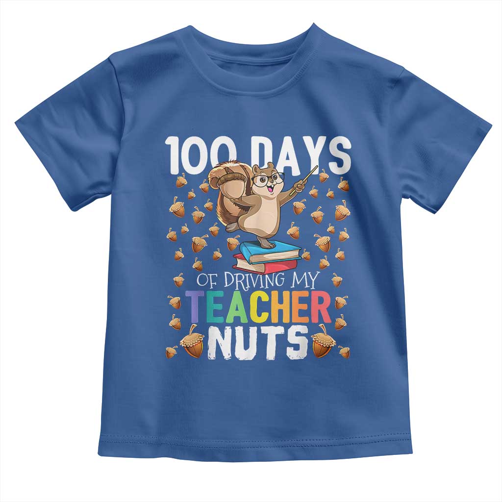 100 Days Of School Toddler T Shirt 100th Day Driving My Teacher Nuts Squirrel School