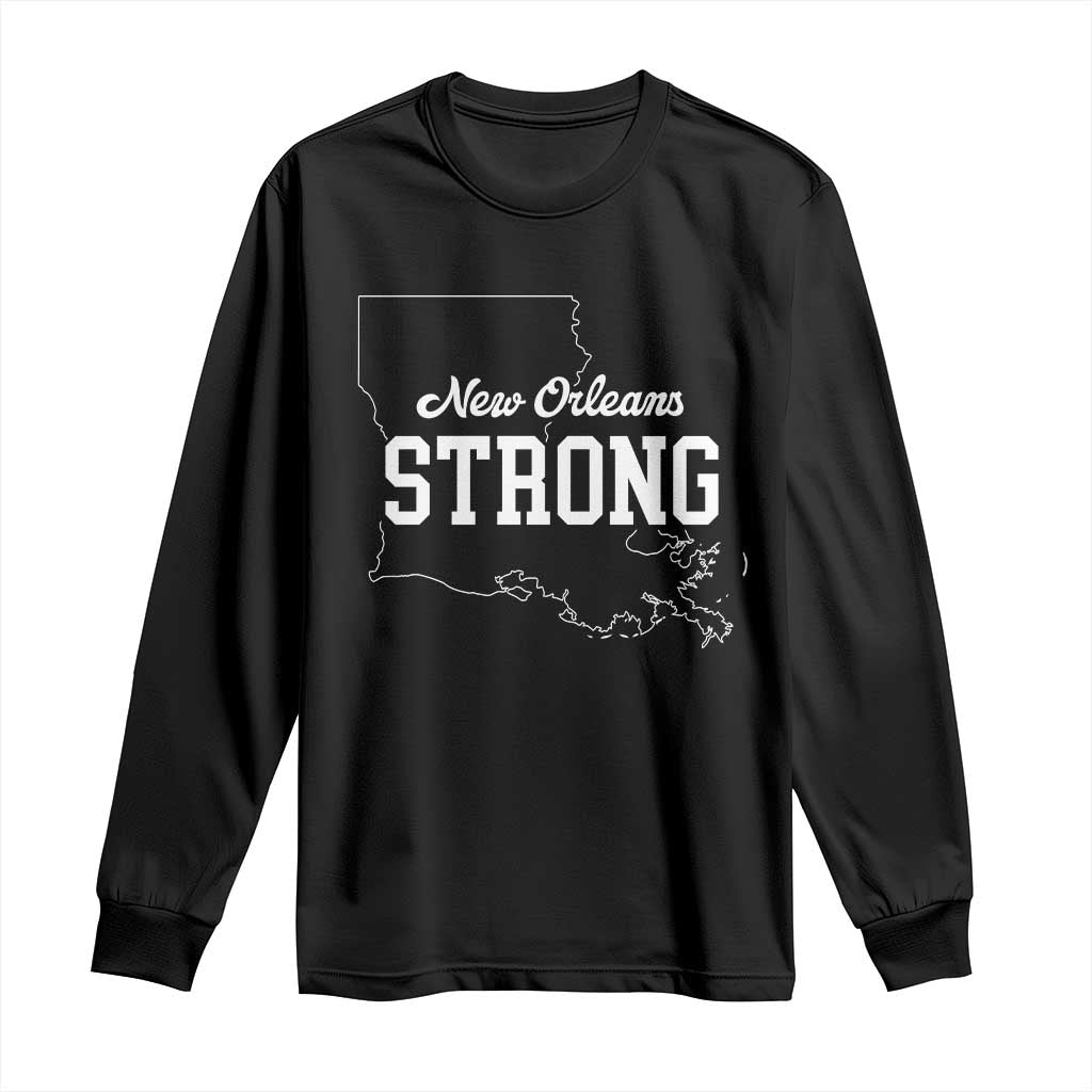 Nola Strong Long Sleeve Shirt Support Louisiana 2025 New Orleans Map
