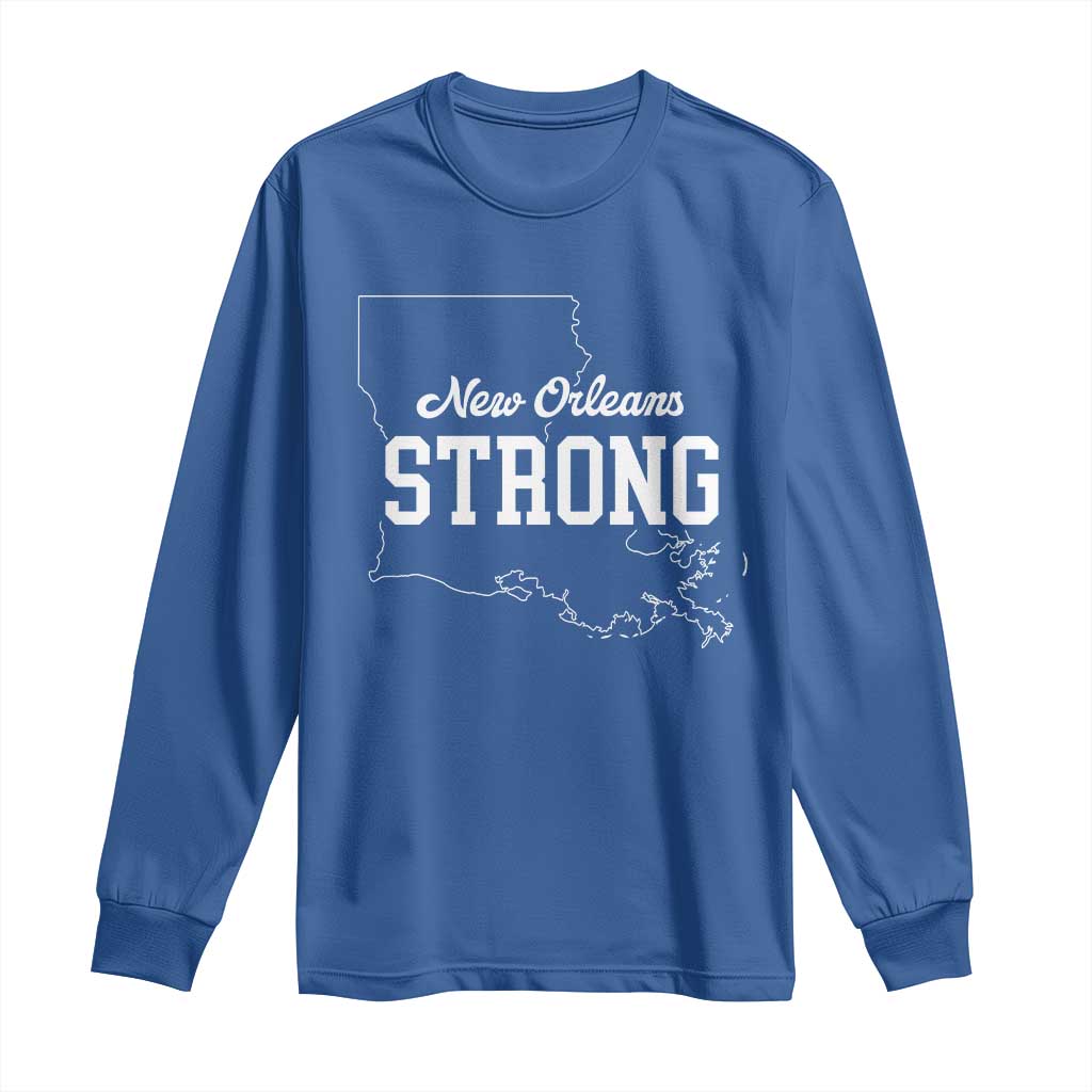 Nola Strong Long Sleeve Shirt Support Louisiana 2025 New Orleans Map
