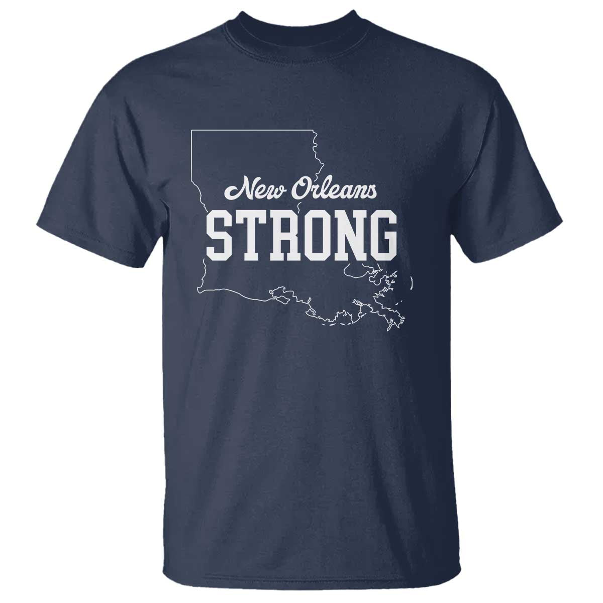 Nola Strong T Shirt Support Louisiana 2025 New Orleans Map
